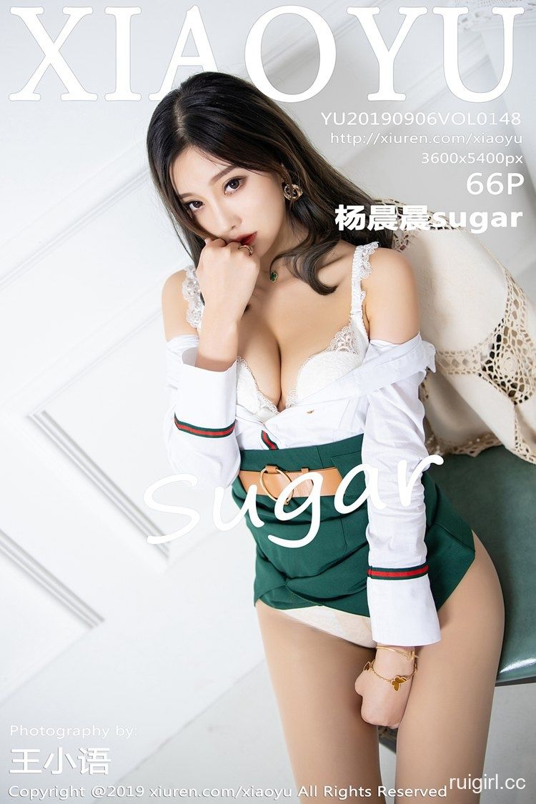 【XIAOYU语画界】 2019.09.06 VOL.148 杨晨晨sugar 【66+1P】-【爱主播】